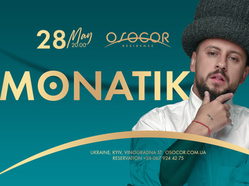 Концерт MONATIK в Osocor Residence