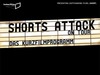 Shorts attack!" 