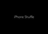 iPhone Shuffle