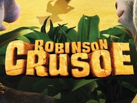Робинзон Крузо: Очень обитаемый остров