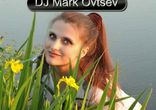 Dj Mark Ovtsev - Dance Mix N7 RU part2 [Dance, Pop, Electro House, Pro